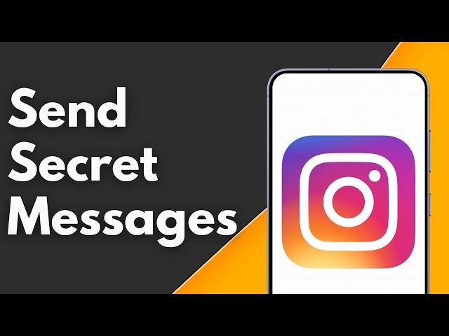 How to Send Secret Messages on Instagram