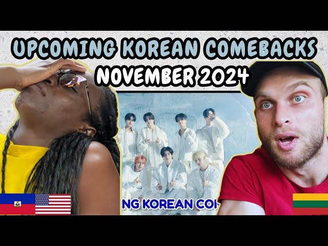 REACTION TO UPCOMING KOREAN COMEBACKS OF NOVEMBER 2024 | FIRST TIME WATCHING