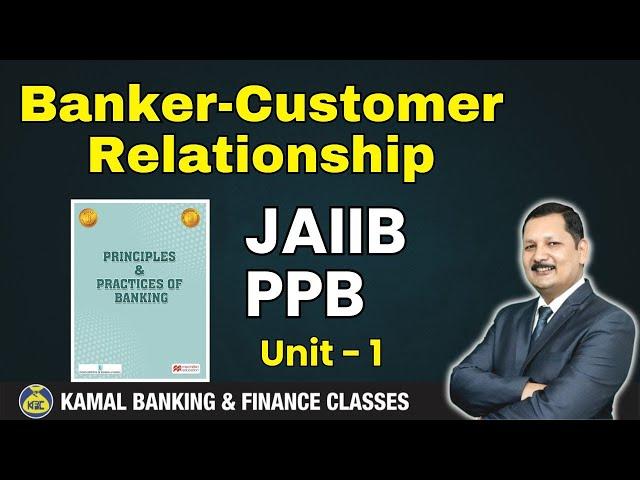 PPB Unit - 1.2 Banker-Customer Relationship by Kamal Sir #3399 || 15 jun 25 at 08:00 AM
