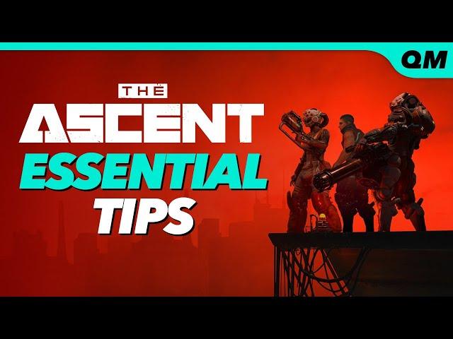 The Ascent Tips - 10 ESSENTIAL THINGS YOU SHOULD KNOW