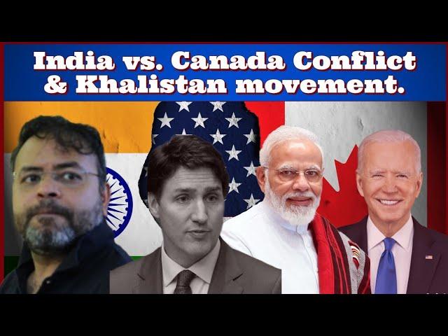 India vs. Canada Conflict and Khalistan movement.