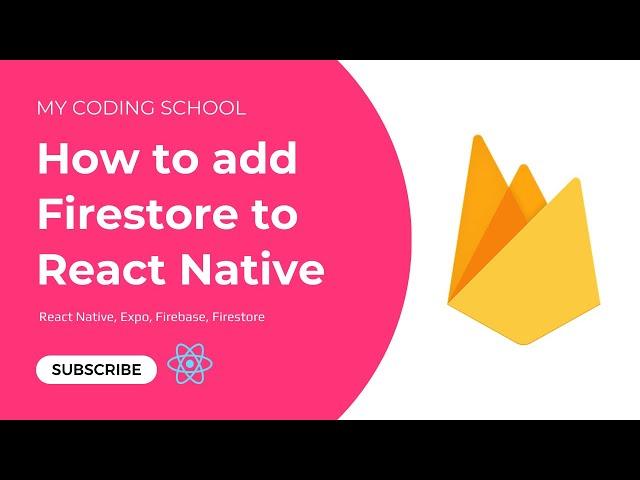 How to Add Firestore to React Native