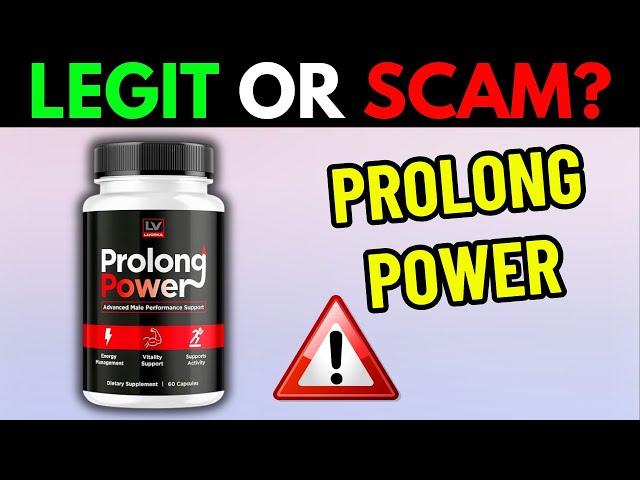 PROLONG POWER HONEST REVIEW (2025) | LEGIT OR SCAM?