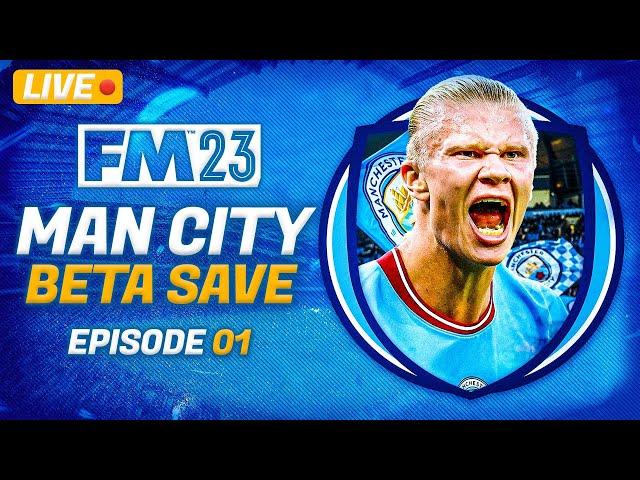 FM23 BETA IS HERE! Man City Beta Save #01