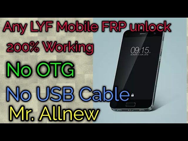 Any LYF Mobile FRP unlock 200% Working By Mr. AllNew (Anuj Pal)