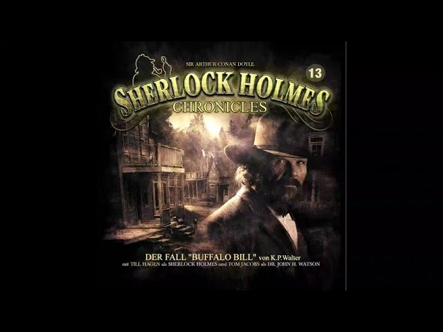 Sherlock Holmes Chronicles: Folge 13: "Der Fall Buffalo Bill" (Komplettes Hörspiel)