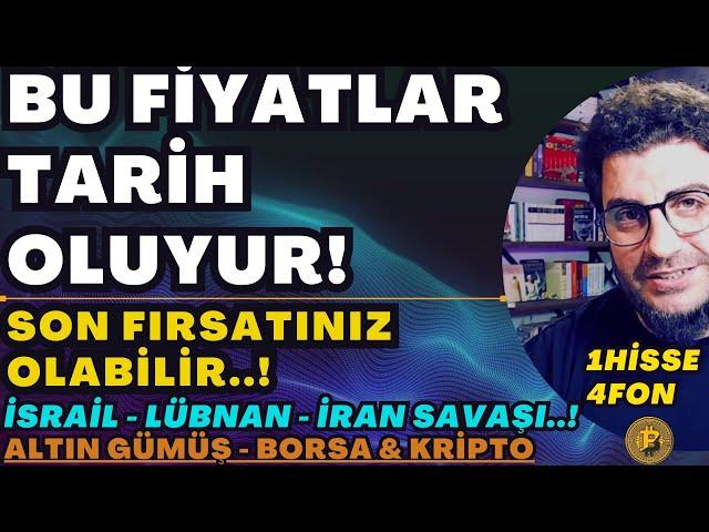 Dikkat: OLAYLAR BÜYÜYOR -BU FİYATLAR TARİH OLABİLİR- SON FIRSAT!| İsrail -Lübnan-İran SAVAŞI! #ALTIN