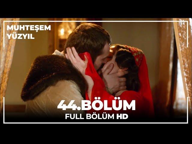 Muhteşem Yüzyıl - 44.Bölüm (HD)