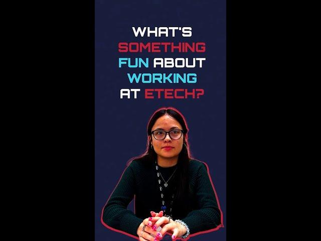 Life at Etech | Victoria’s Journey of Growth, Team Spirit, and Connection