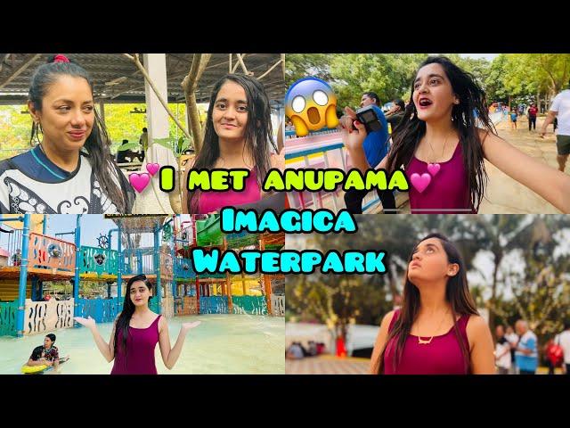 OMG! I Met Anupama In the Imagica Waterpark wow | Family Vacation to Imagica Waterpark Bindass Kavya