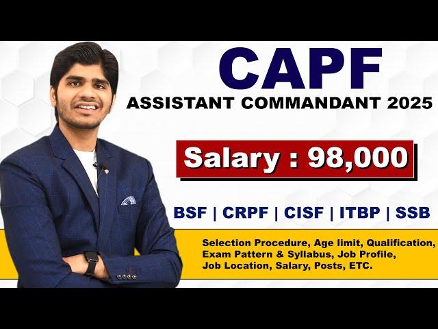 नई भर्ती | CAPF Assistant Commandant Recruitment 2025 | CAPF AC Vacancy | Full Details