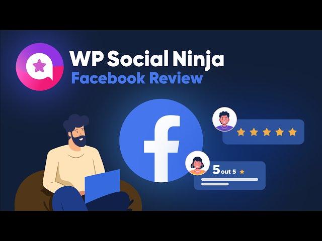 How To Add Facebook Reviews To Your WordPress Website | WP Social Ninja