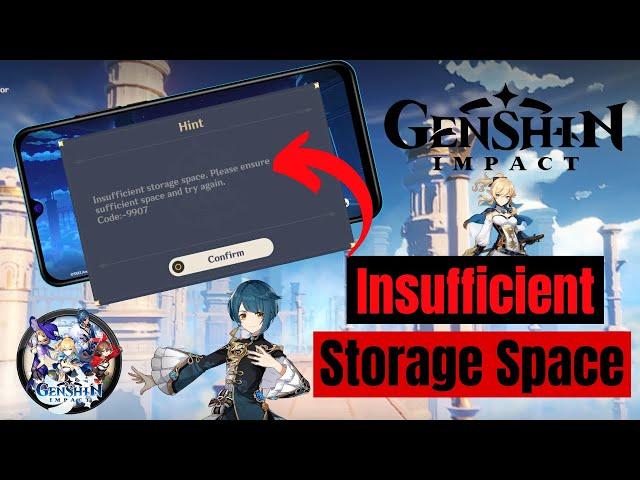 Fix Genshin Impact Insufficient storage space Problem on Android | Solve Genshin Impact Code 9907