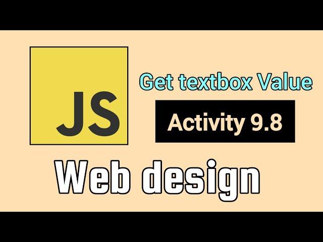 Activity 9.8 | Get textbox value   | Web design | Imesh lk