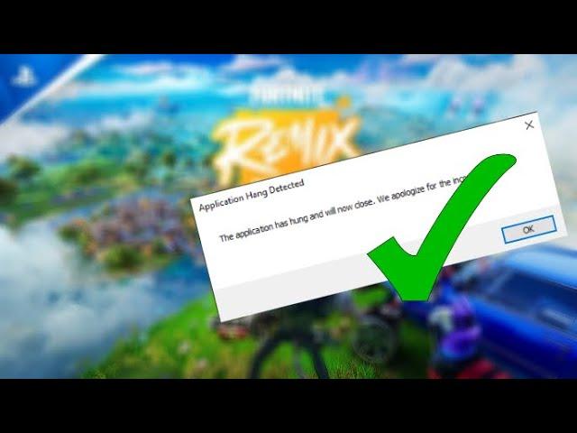 Como solucionar el error "Application Hang Detected" en fortnite remix