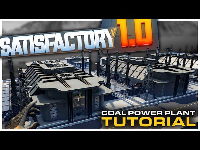 How to Build a Modern Coal Power Plant in Satisfactory 1 0