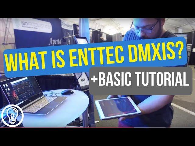 What is ENTTEC DMXis?  + Basic Short Tutorial Live from Sweetwater's Gearfest 2018