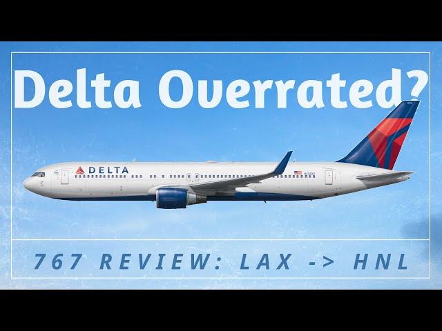 Delta 767 Exit Row Flight Review - VERY Disappointing Experience (LAX-HNL)