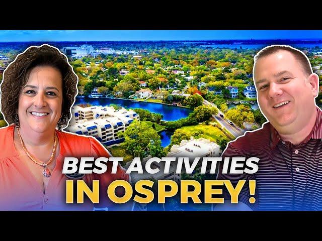 Discover OSPREY FLORIDA: 10 FUN Things To Do That Will Make You Want To Stay | Living in Sarasota