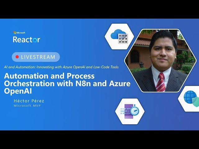 Automation and Process Orchestration with N8n and Azure OpenAI