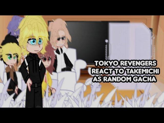 Tokyo revengers react to Takemichi as random gacha.|Реакция тм на Такемичи как рандом гача.|#gacha