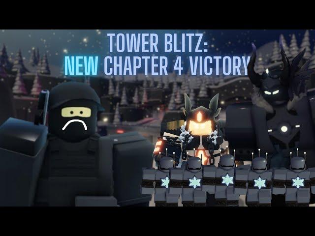 NEW Chapter 4 VICTORY | Tower Blitz (Roblox)