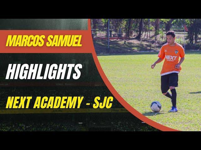 Marcos Samuel - Highlights - Next Academy SJC