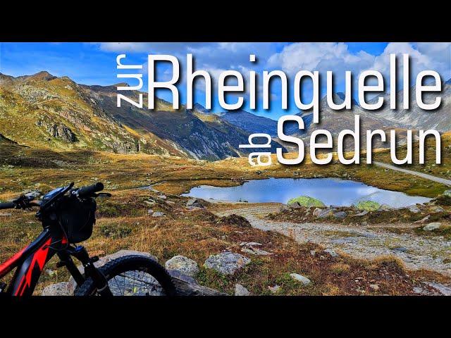 zum Rheinursprung - Rheinquelle MTB ab Sedrun