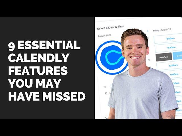 9 Essential Calendly features you may have missed