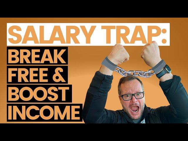 Salary Trap: How to Break Free and Boost Your Income