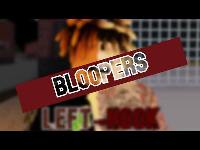 Left-Hook | A Roblox Bloopers/Deleted Scenes