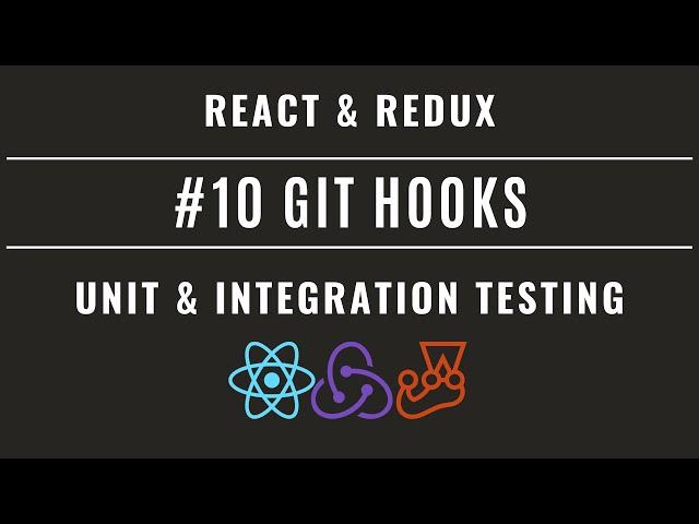 React Redux Unit & Integration Testing with Jest and Enzyme #10 – Git Hooks