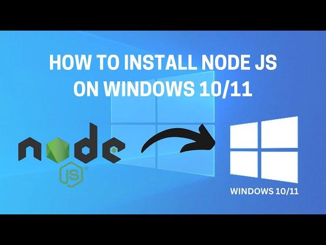 How to Download and Install NodeJS on Windows 10/11 [ 2024 Update ] Complete Guide