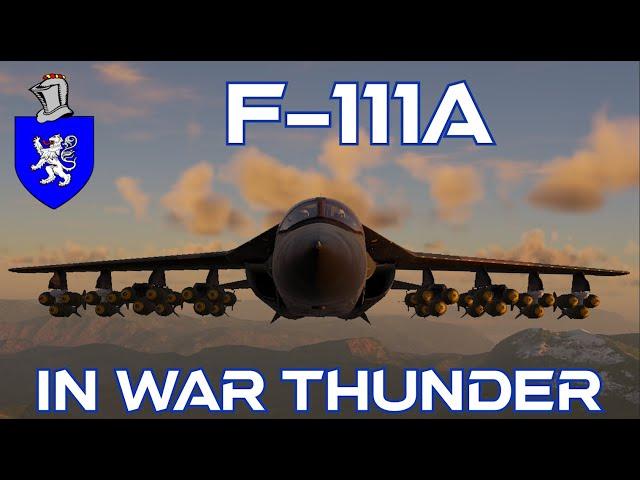 F-111A In War Thunder : A Detailed Review