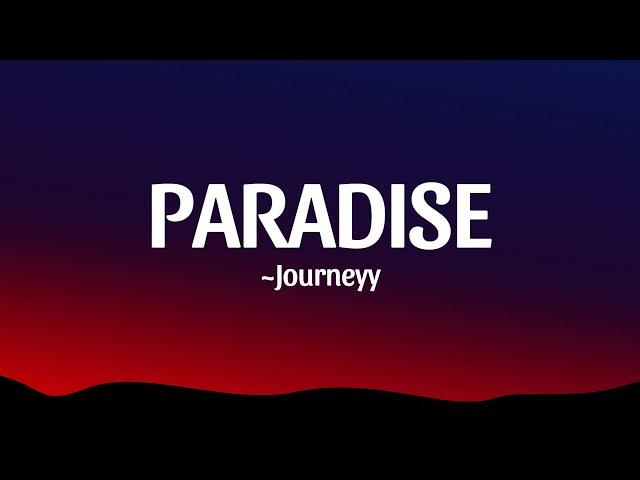 Journeyy - Paradise (Lyrics)