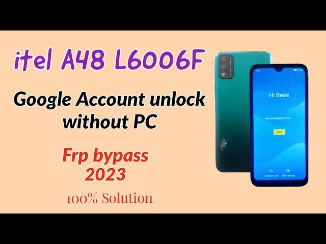 itel A48 (L6006F) Google Account unlock without PC. frp bypass without PC