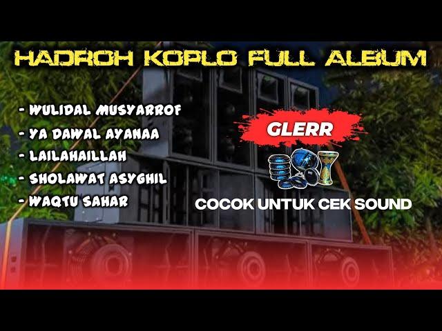 HADROH KOPLO FULL ALBUM BASS HOREG (Ya Dawal Ayanaaa) BY AR MEDIA