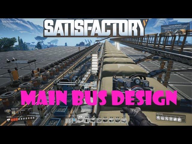 Satisfactory - Main Bus Design - Factory Logistics and Organization Tutorial