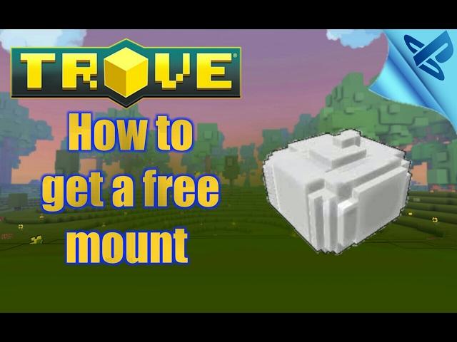 TROVE - how to get a free mount at any level guide [tutorial] ps4 gameplay