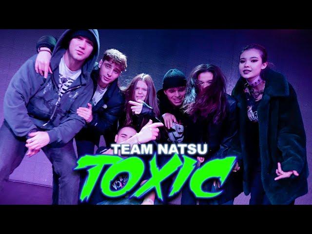 TEAM NATSU - TOXIC (official DISS music video)