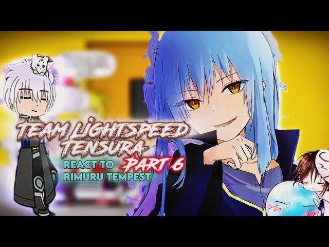 Team Lightspeed/Masayuki’s party react to Rimuru [Part 6] |Gacha reaction| ship: Rimuru x Harem