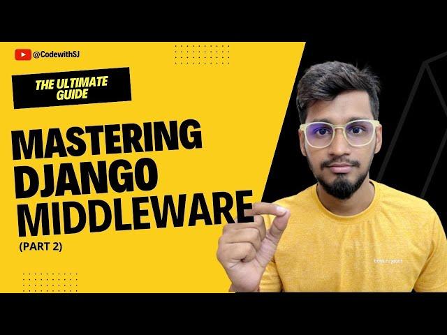 Mastering Django Middleware: Function Based Middleware (Part 2) || Code with SJ