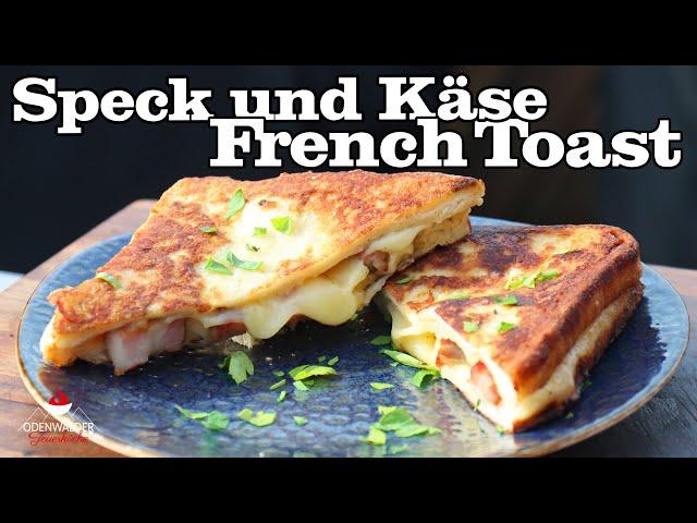 Speck & Käse French Toast - So muss Frühstück schmecken