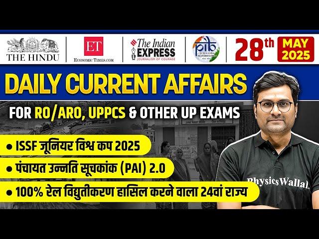 Current Affairs Today| 28 May 2025 Daily Current Affairs | RO/ARO Re-Exam & UPPCS | UPPSC Wallah