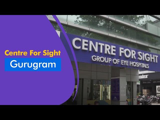 Centre For Sight - Gurugram | The Leading Eye Hospital with Best-in-Class  Doctors Near You
