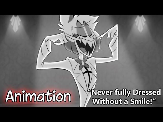 "Never fully Dressed without a Smile!" | Hazbin Hotel - Fan Animation