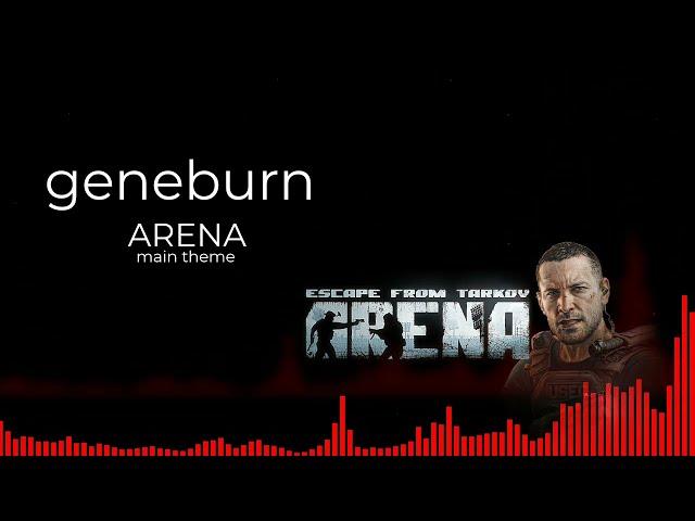 Escape from Tarkov: ARENA main theme by geneburn