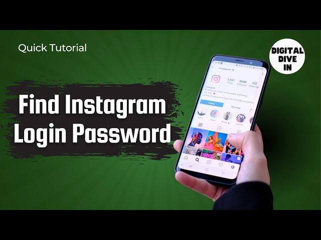 How to Find Instragram Login Password? | Ouick Android Tutorial | Digital Dive In