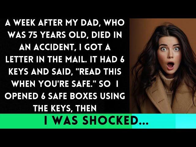 A WEEK FOLLOWING THE PASSING OF MY 75Y-O FATHER - I REC 6 KEYS AND A LETTER BY MAIL, THEN...