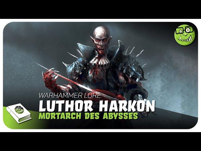 Lore Warhammer FR - Luthor Harkon